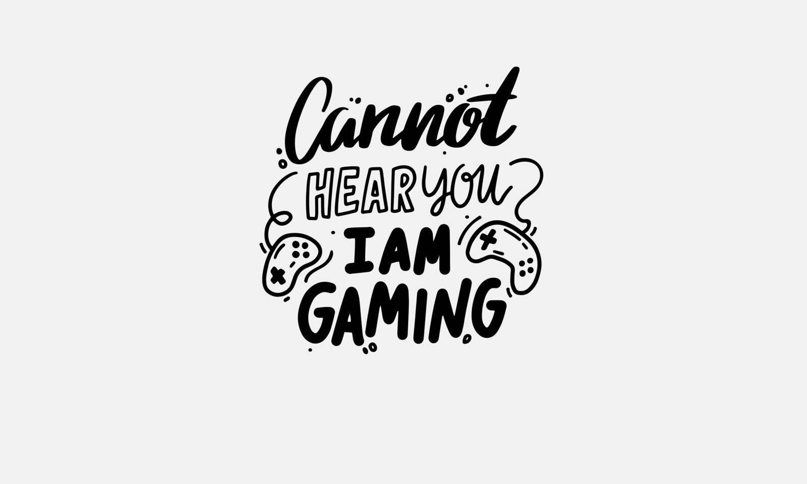 Can't hear you, gaming